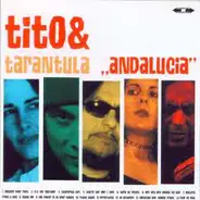 Tito & Tarantula - Andalucia