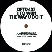 Tito Wun - The Way You Do It