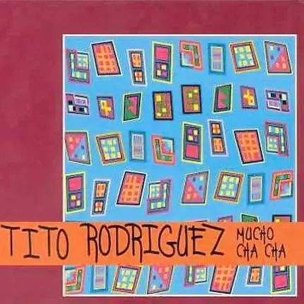 Tito Rodriguez - Mucho Cha Cha