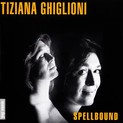 Tiziana Ghiglioni Quartet - Spellbound
