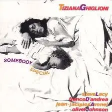 Tiziana Ghiglioni - Somebody Special