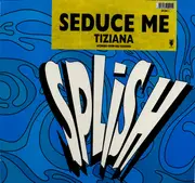 12inch Vinyl Single - Tiziana Kutic - Seduce Me