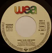 7inch Vinyl Single - Tiziana Rivale - Sarà Quel Che Sarà