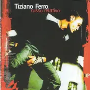 Tiziano Ferro - Rosso Relativo - Anniversary Edition