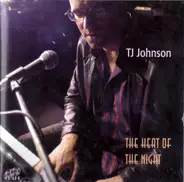 TJ Johnson - The Heat Of The Night