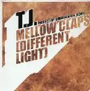 12'' - TJ - Mellow Claps (Different Light)