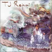 TJ Rehmi - Mera Therapy