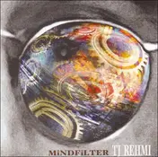 TJ Rehmi - Mind Filter