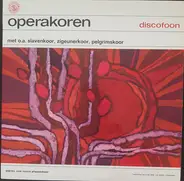 Tjechisch Filhelmonisch Koor , Het Praags Nationaal Theater Orkest - Operakoren