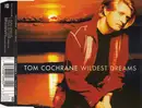 CD Single - Tom Cochrane - Wildest Dreams