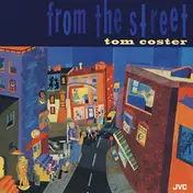 Tom Coster - From the Street