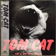 Tom-Cat - Tom★Cat: Tom & Nice Guys Project