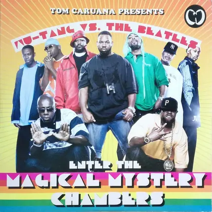 Tom Caruana presents Wu-Tang Clan Vs The Beatles - Enter The Magical Mystery Chambers