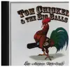 CD - Tom Chicken & The Big Balls - Late Autumn Recordings