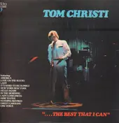 Tom Christi - ....The Best That I Can