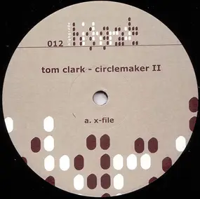 Tom Clark - Circlemaker II