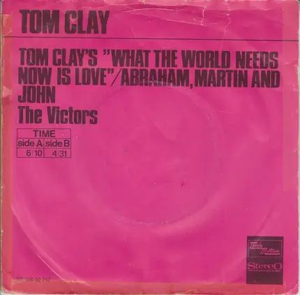 Tom Clay - Tom Clay's 'What The World Needs Now Is Love'