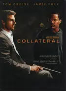 Tom Cruise / Jamie Foxx / Michael Mann a.o. - Collateral