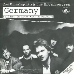 Tom Cunningham - Germany / Falling In Love With A Machine