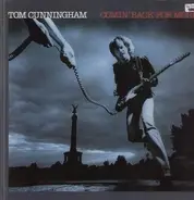 Tom Cunningham - Comin' Back For More