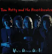 Tom And The Heartbreakers Petty - You're Gonna Get It!