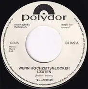 Tom Andersen - Wenn Hochzeitsglocken Läuten