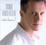 CD - Tom Andersen - Who Knows?