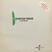 LP - Tom Anderson - Bi-Partisan Treason