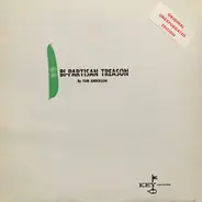 Tom Anderson - Bi-Partisan Treason