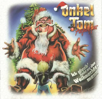 Tom Angelripper - Ich Glaub' Nicht An Den Weihnachtsmann