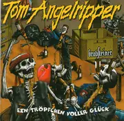 CD - Tom Angelripper - Ein Tröpfchen Voller Glück