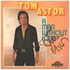 7inch Vinyl Single - Tom Astor - A Man Without Love / Hey Susanne - signed
