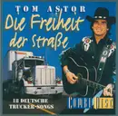CD - Tom Astor - Die Freiheit Der Straße (18 Deutsche Trucker-Songs)