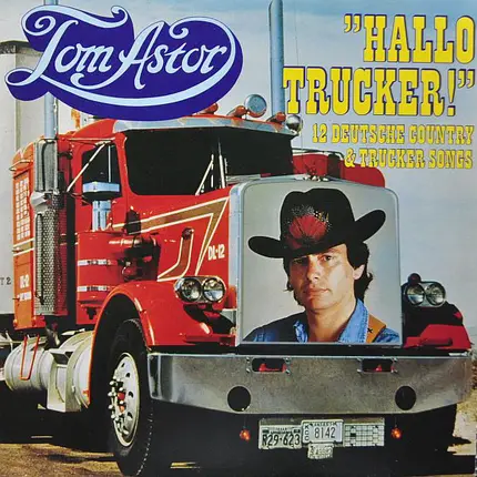 Tom Astor - Hallo Trucker
