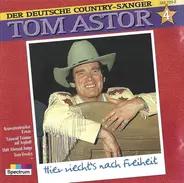 Tom Astor - Hier Riecht‘s Nach Freiheit