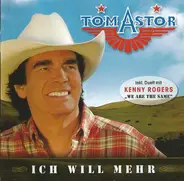Tom Astor - Ich Will Mehr