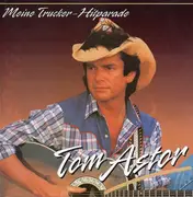 CD - Tom Astor - Meine Trucker Hitparade