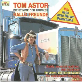 Tom Astor - Hallo Freunde