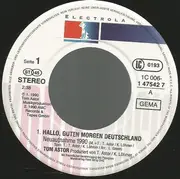 7inch Vinyl Single - Tom Astor - Hallo, Guten Morgen Deutschland 1990