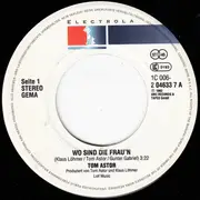 7inch Vinyl Single - Tom Astor - Wo Sind Die Frau'n - signed