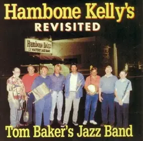 Tom Baker's San Francisco Jazz Band - Hambone Kelly's Revisited