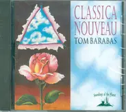 Tom Barabas, J.S. Bach, Chopin - Classica Nouveau
