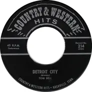 Tom Bell - Detroit City / Am I That Easy To Forget