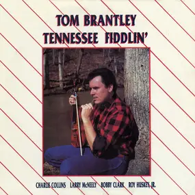 Tom Brantley - Tennessee Fiddlin'