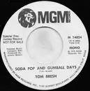 7inch Vinyl Single - Tom Bresh - Soda Pop And Gumball Days