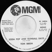 Tom Bresh - Soda Pop And Gumball Days
