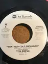 7inch Vinyl Single - Tom Bresh - That Old Cold Shoulder - Promo