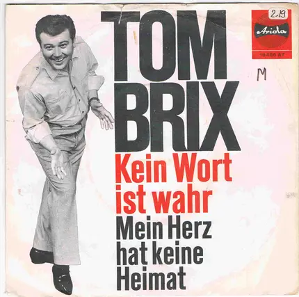 Tom Brix - Kein Wort Ist Wahr / Mein Herz Hat Keine Heimat