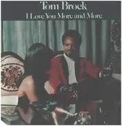 Tom Brock - I Love You More and More