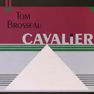 Tom Brosseau - Cavalier